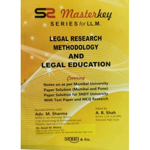 Aarti & Company's Master Key on Legal Research Methodology and Legal Education for LL.M by Adv. M. Sharma, A. B. Shah